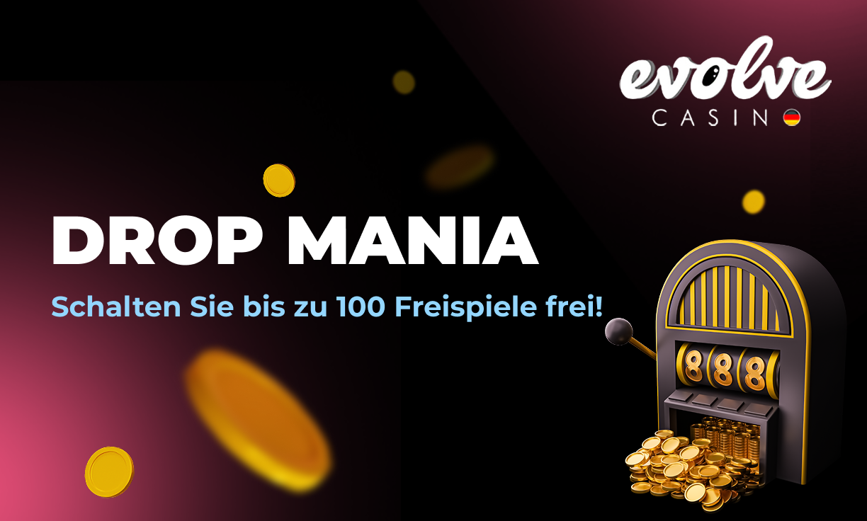 Drop Mania-Bonus bei Evolve Casino
