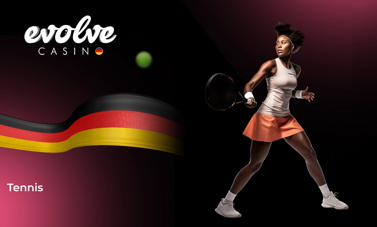 Die Evolve Casino-Plattform bietet ihren deutschen Nutzern ein umfangreiches Angebot an Tenniswetten